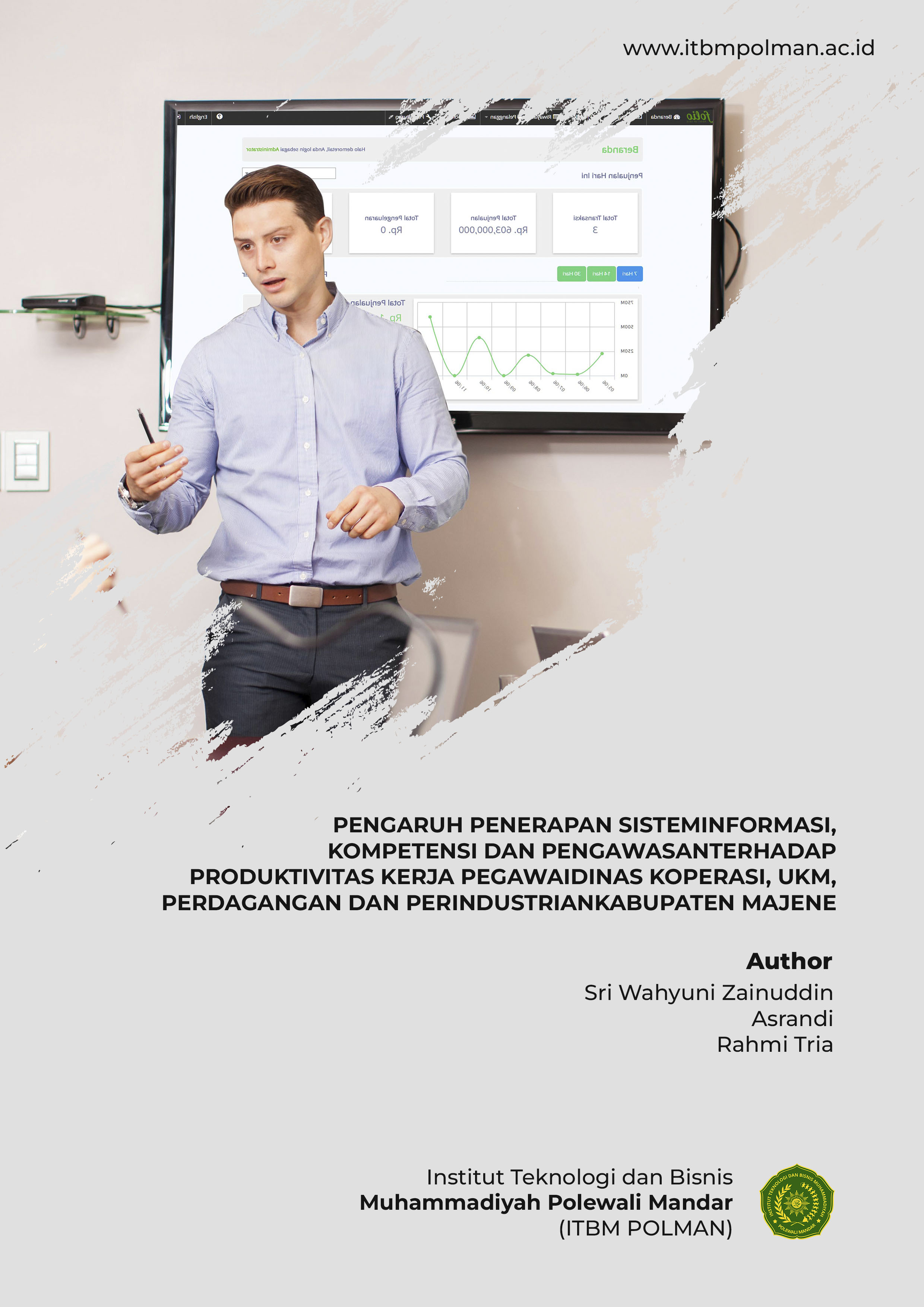 PENGARUH PENERAPAN SISTEM INFORMASI, KOMPETENSI DAN PENGAWASAN TERHADAP PRODUKTIVITAS KERJA PEGAWAI DINAS KOPERASI, UKM, PERDAGANGAN DAN PERINDUSTRIAN KABUPATEN MAJENE