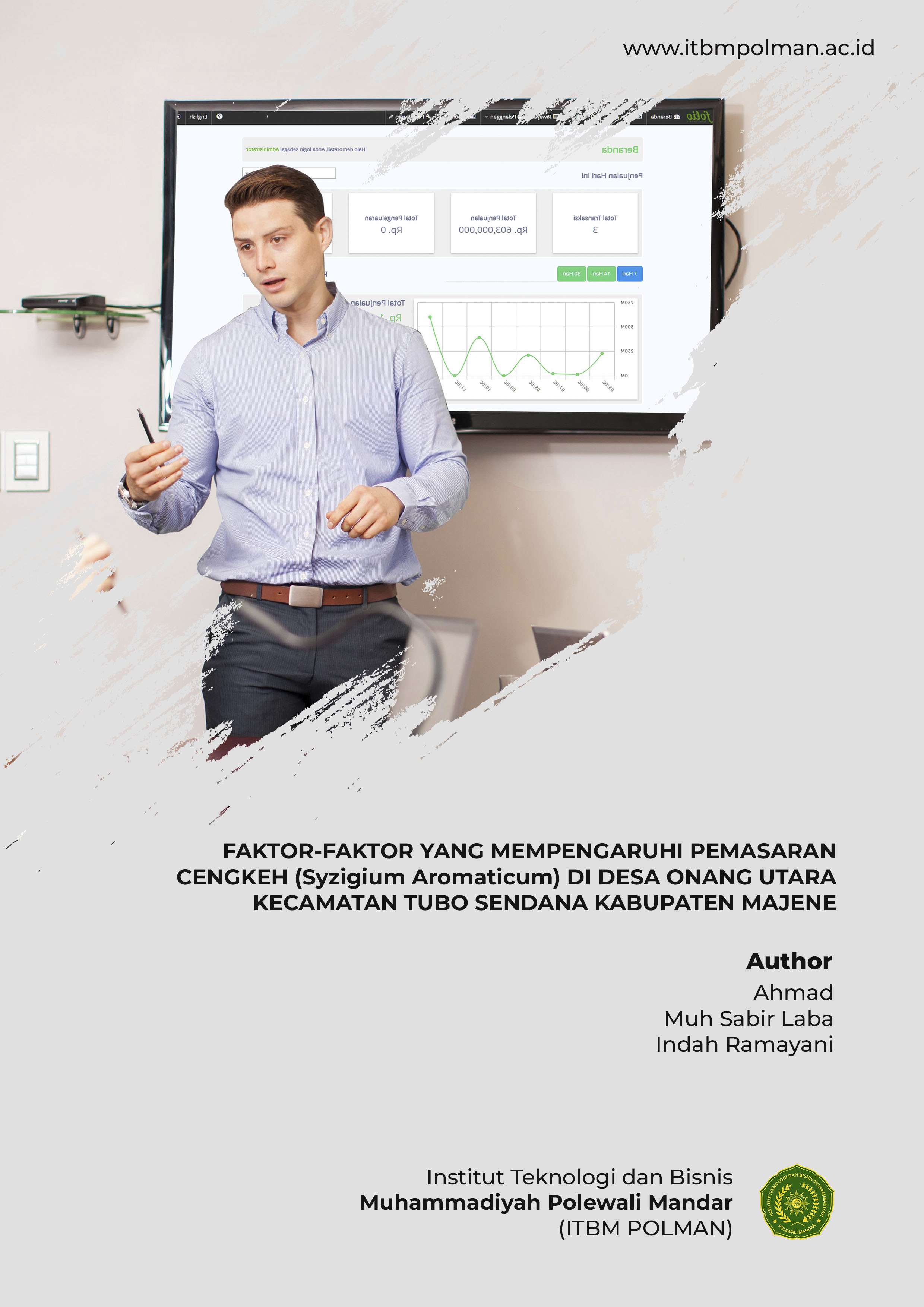 FAKTOR-FAKTOR YANG MEMPENGARUHI PEMASARAN CENGKEH (Syzigium Aromaticum) DI DESA ONANG UTARA KECAMATAN TUBO SENDANA KABUPATEN MAJENE